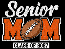 Load image into Gallery viewer, 2027 Senior Mom Football

